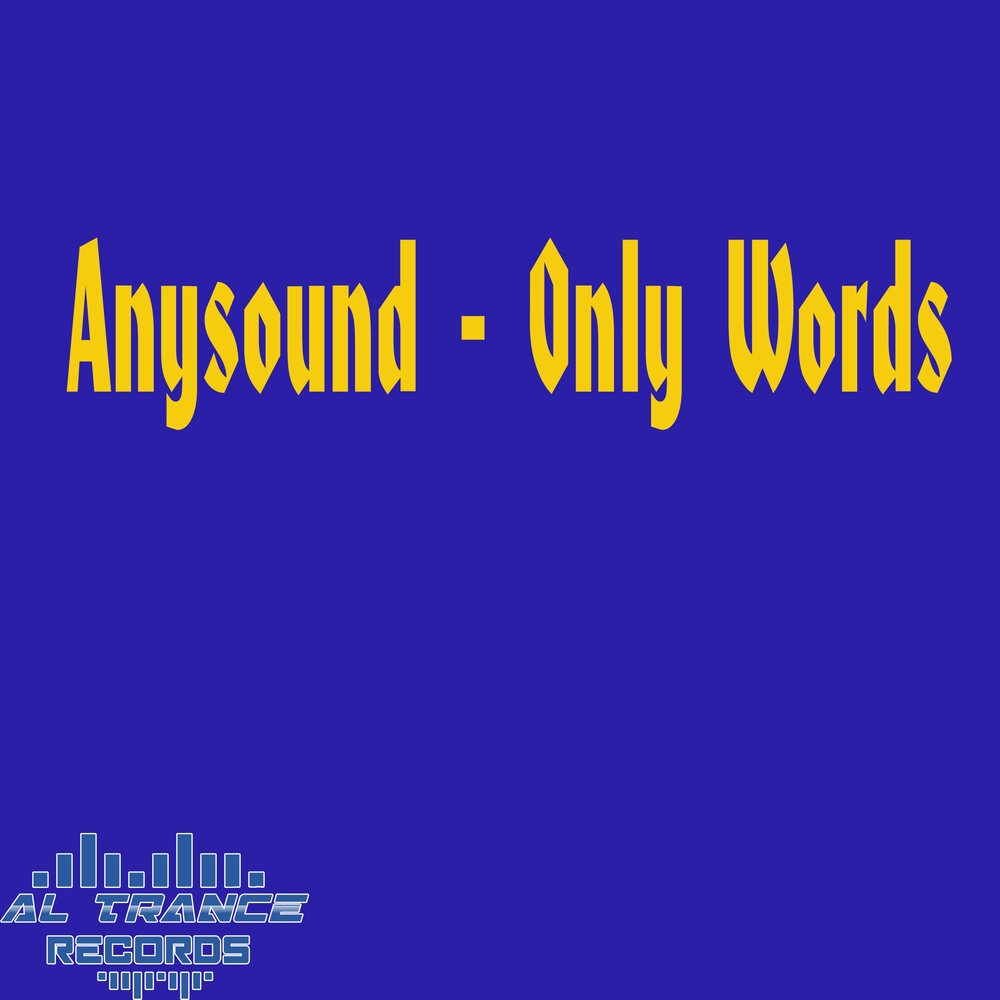 Only words