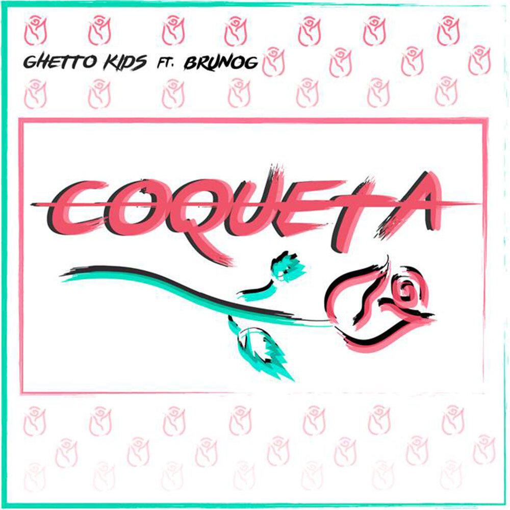 Coqueta slowed. Ghetto Kids text. BRUNOG. Песня BRUNOG nuestra. Coqueta.