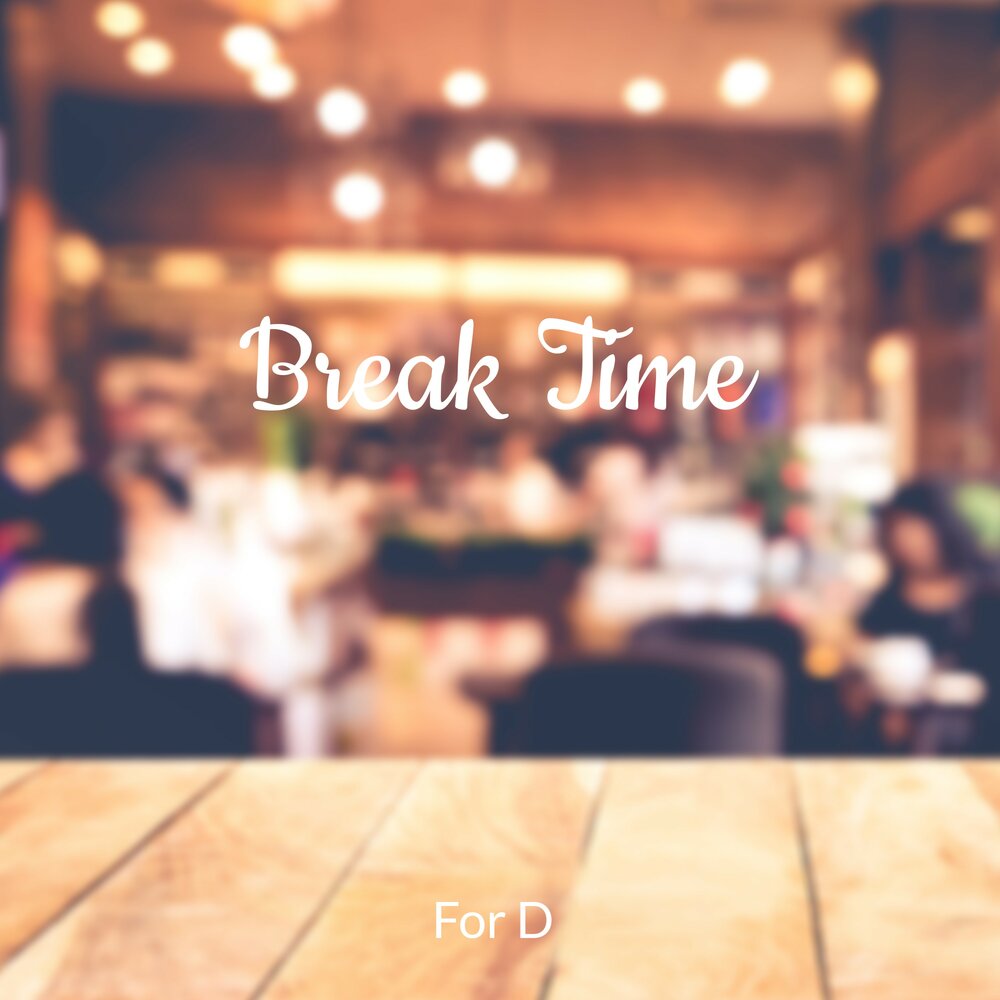 Always break time. Break time. Time for Break. Break time картинка. Perfect Break time White бренд.