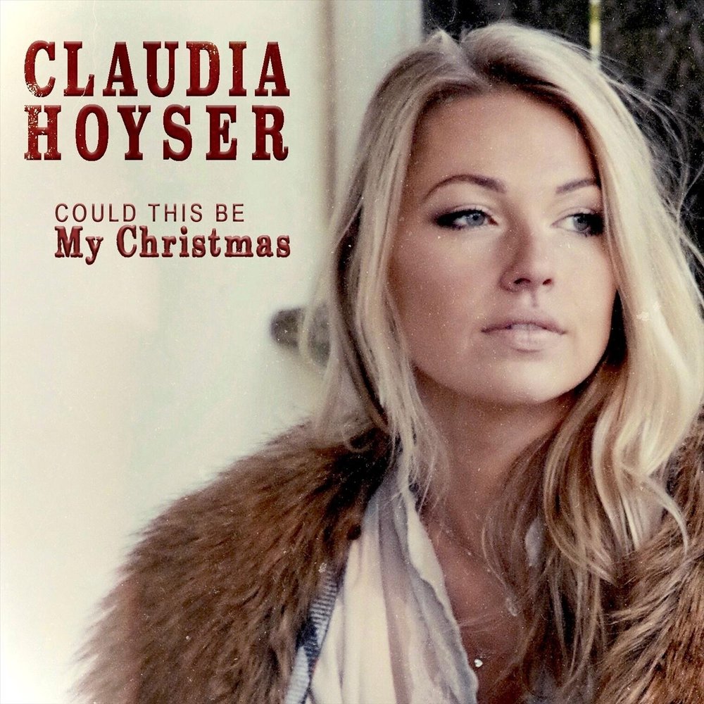 Could This Be My Christmas Claudia Hoyser слушать онлайн на Яндекс Музыке.
