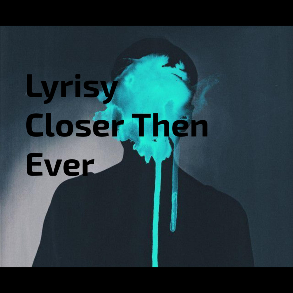 Don\'t wake up. Closer then this. Closer then this. Halsey chainsmokers. Halsey colors.