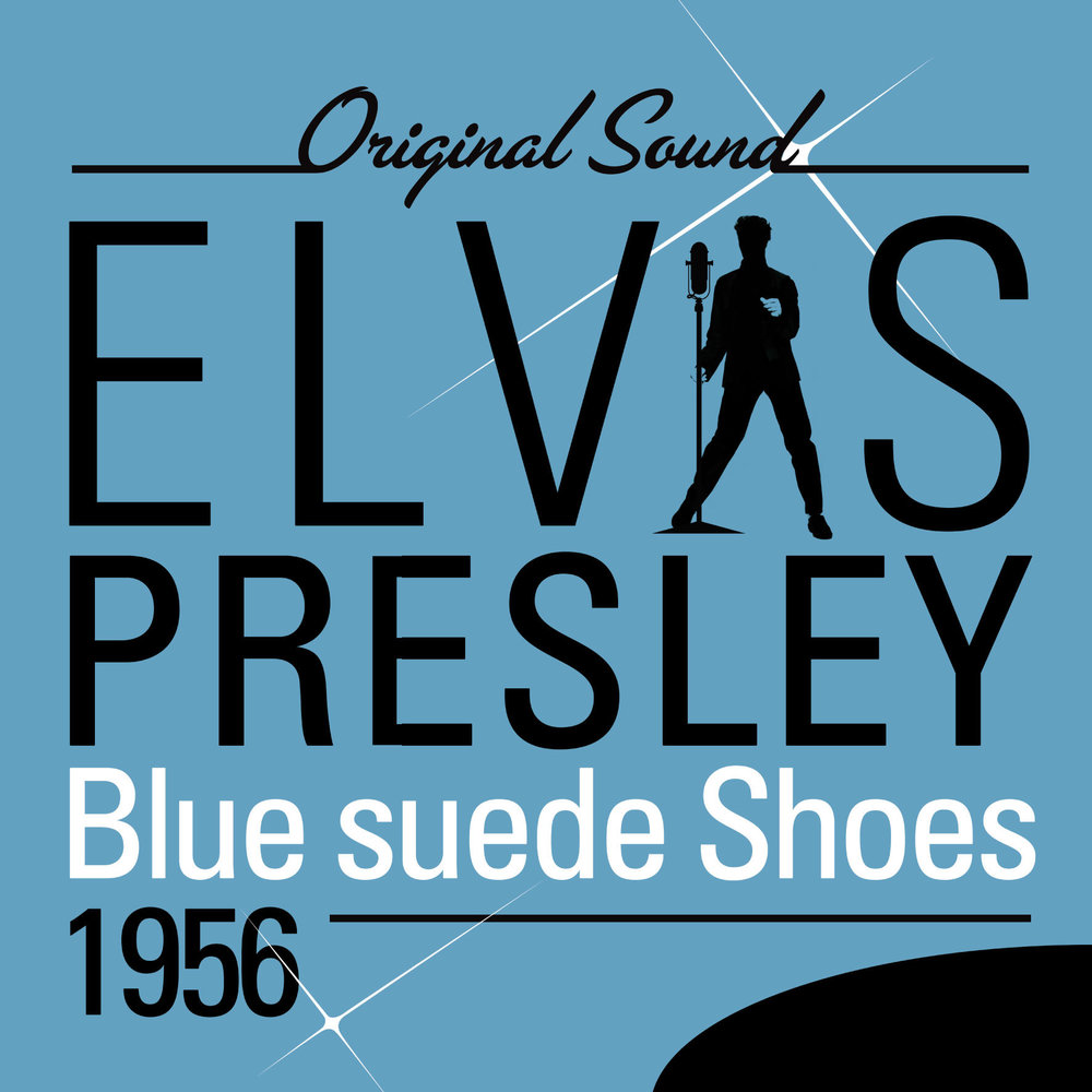 Elvis blue shoes. Elvis Presley Blue. Блю шуз Элвис. Blue Suede Shoes. Элвис Пресли Блю Свит шуз.