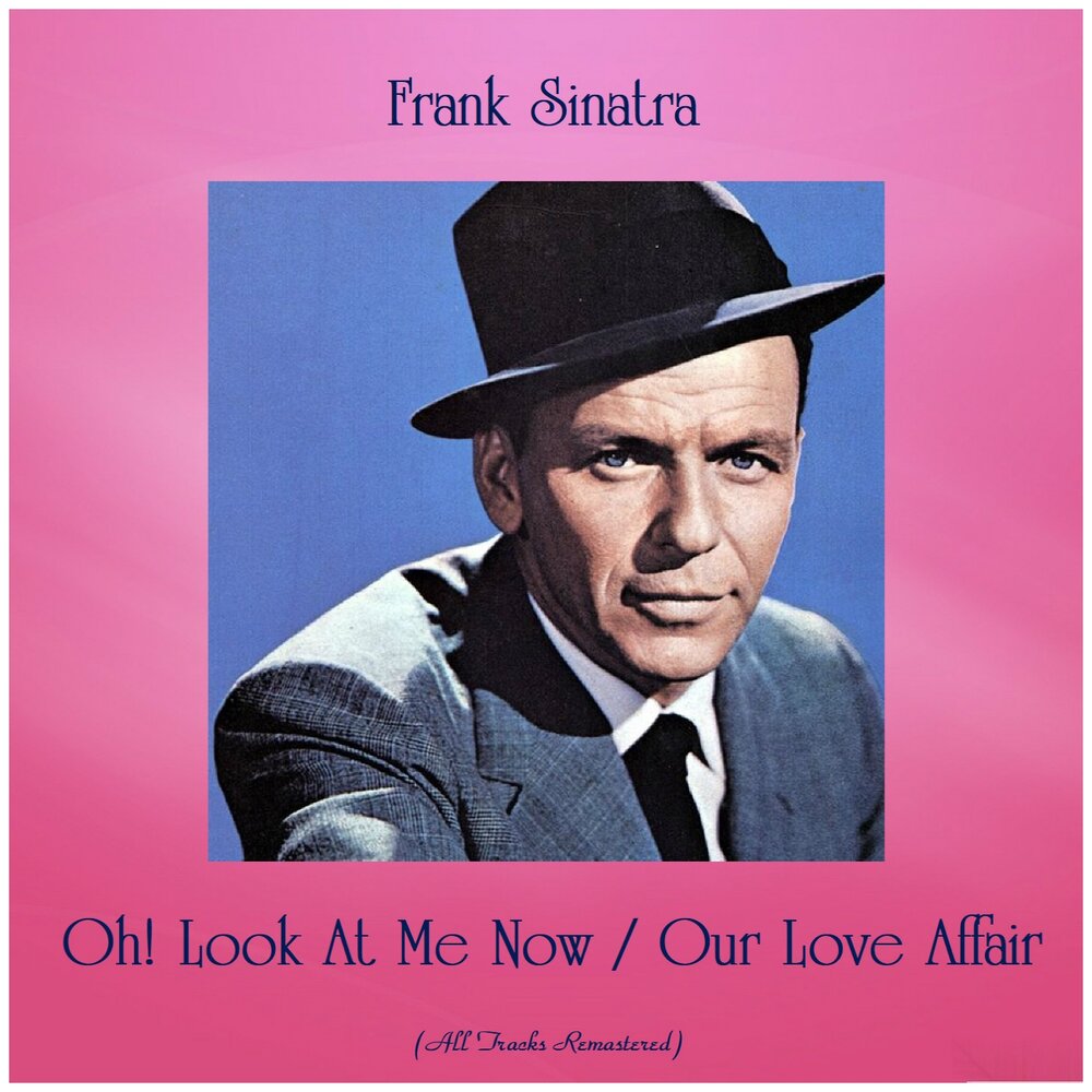 Антонино мартино синатра. Фрэнк синатра ай лав. Sinatra greatest hits винил. Фрэнк синатра 1953. I love you baby frank sinatra.