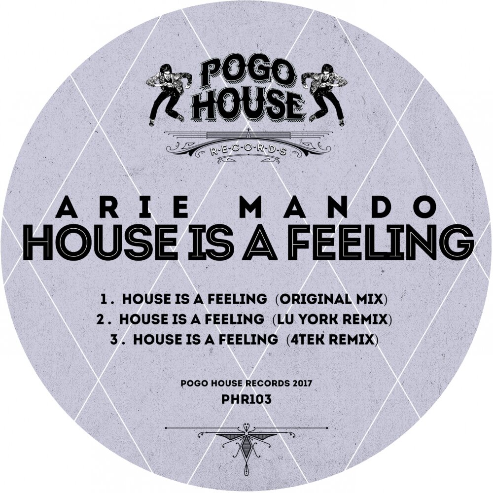 House is a feeling