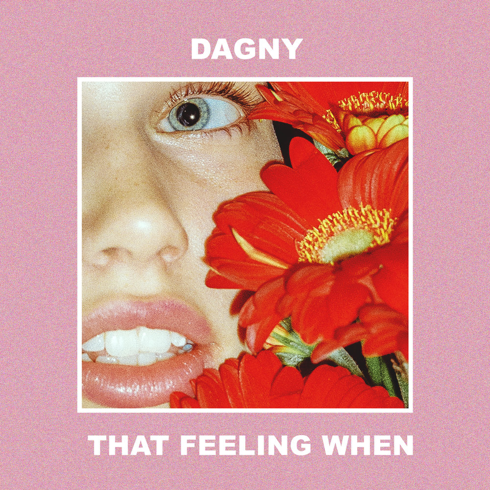 The feeling when. Dagny обложка. Dagny певица. That feeling when. That if картинки обложки.