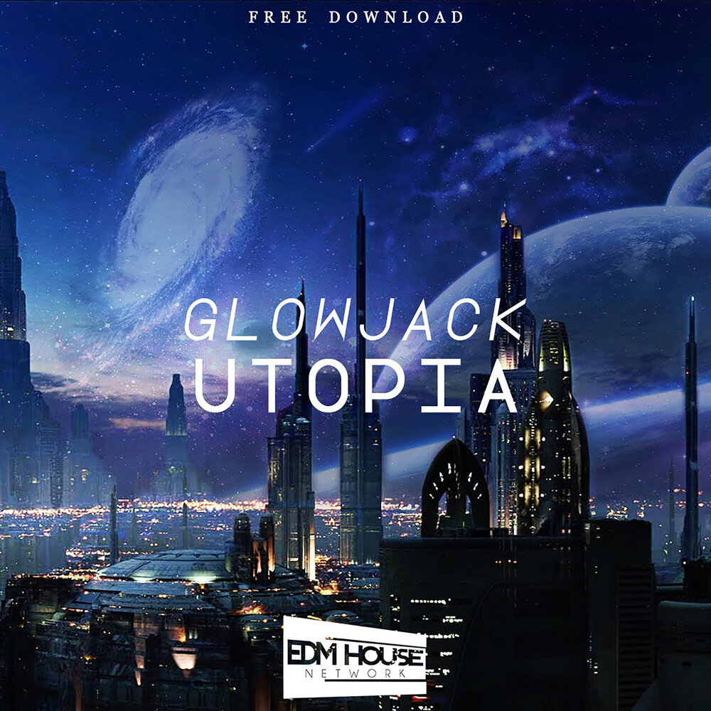 Альбом утопия. Утопия. Glowjack. Utopia album. Utopia.