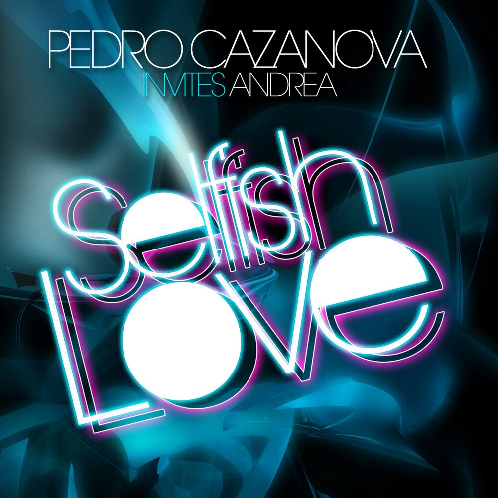 Andreu Pedro. Salto микс. Selfish Love. Andrea Covers..