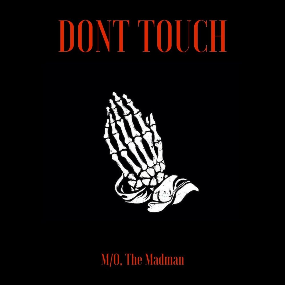 I don t touch песня. Don't Touch!.