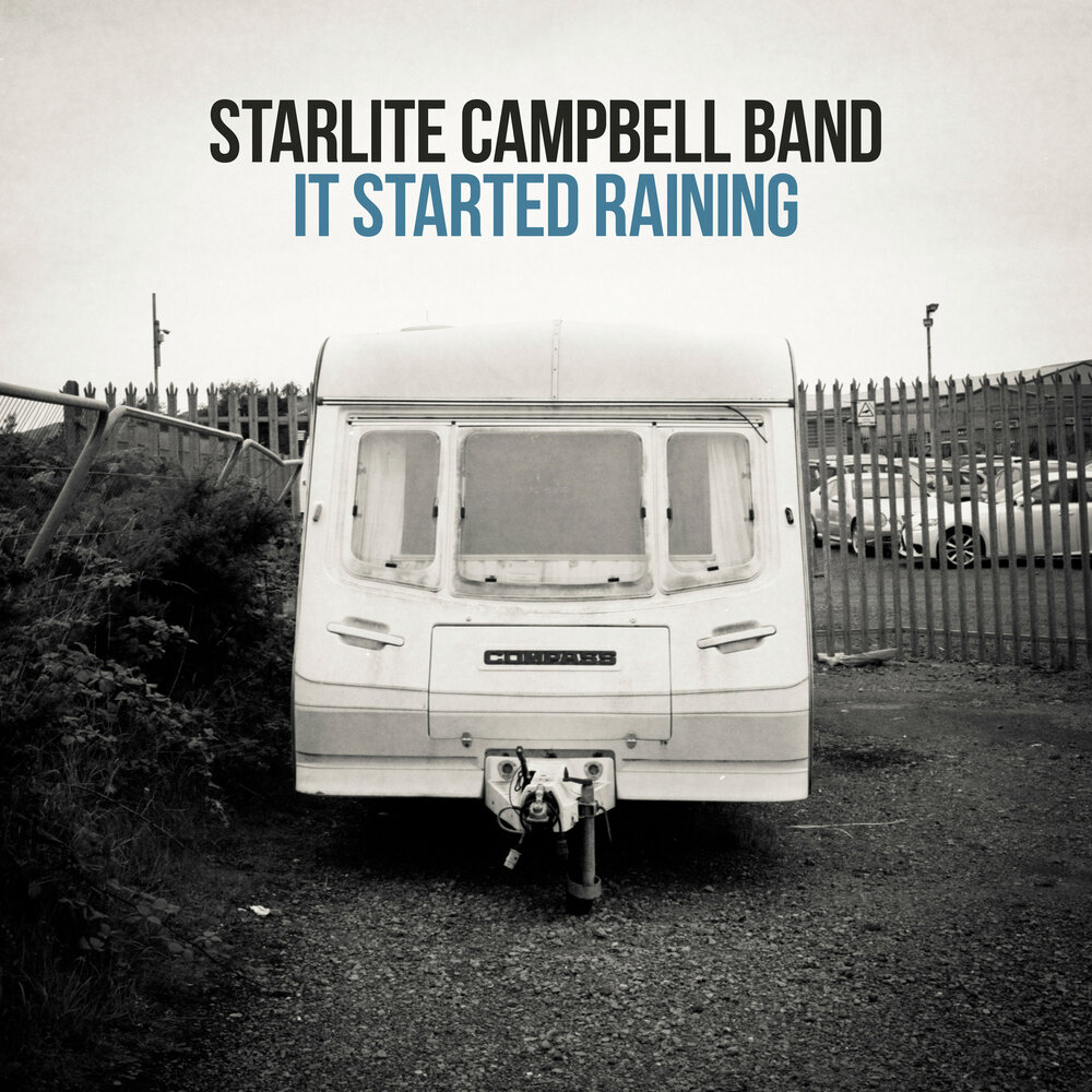 It started to rain. Starlite Campbell Band. Starlite Campbell Band Starlite Campbell Band Live 2022. Старт Рейн. Ambient Blues.