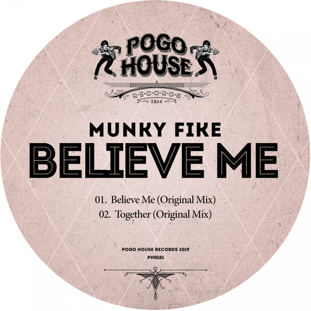 Believe me. Pogo House records. Believe me слушать. Krec - believe me !.