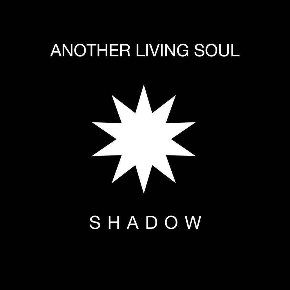 Living in another country. Living Soul. The Shadow of the Soul. Soul gone. Kill you Soul.