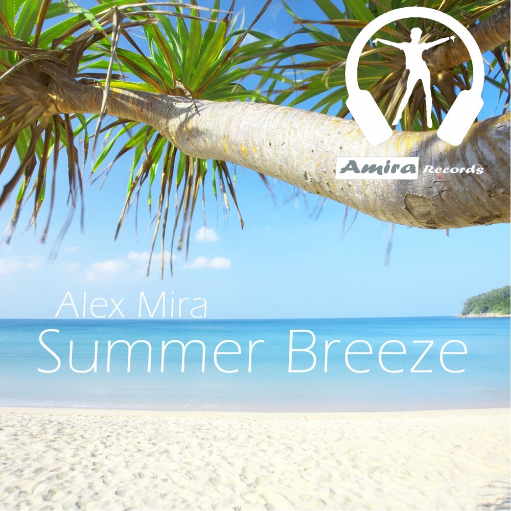 Alex bree. Alexander Summertime. Summer Breeze Mix. Саммер Бриз Хэтэуэй. Саммер Бриз стихи.