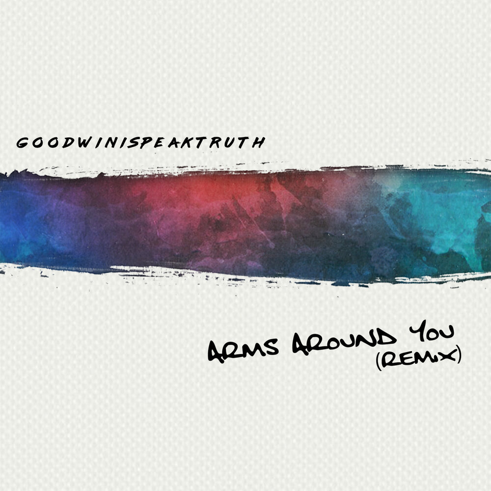 Arms around you