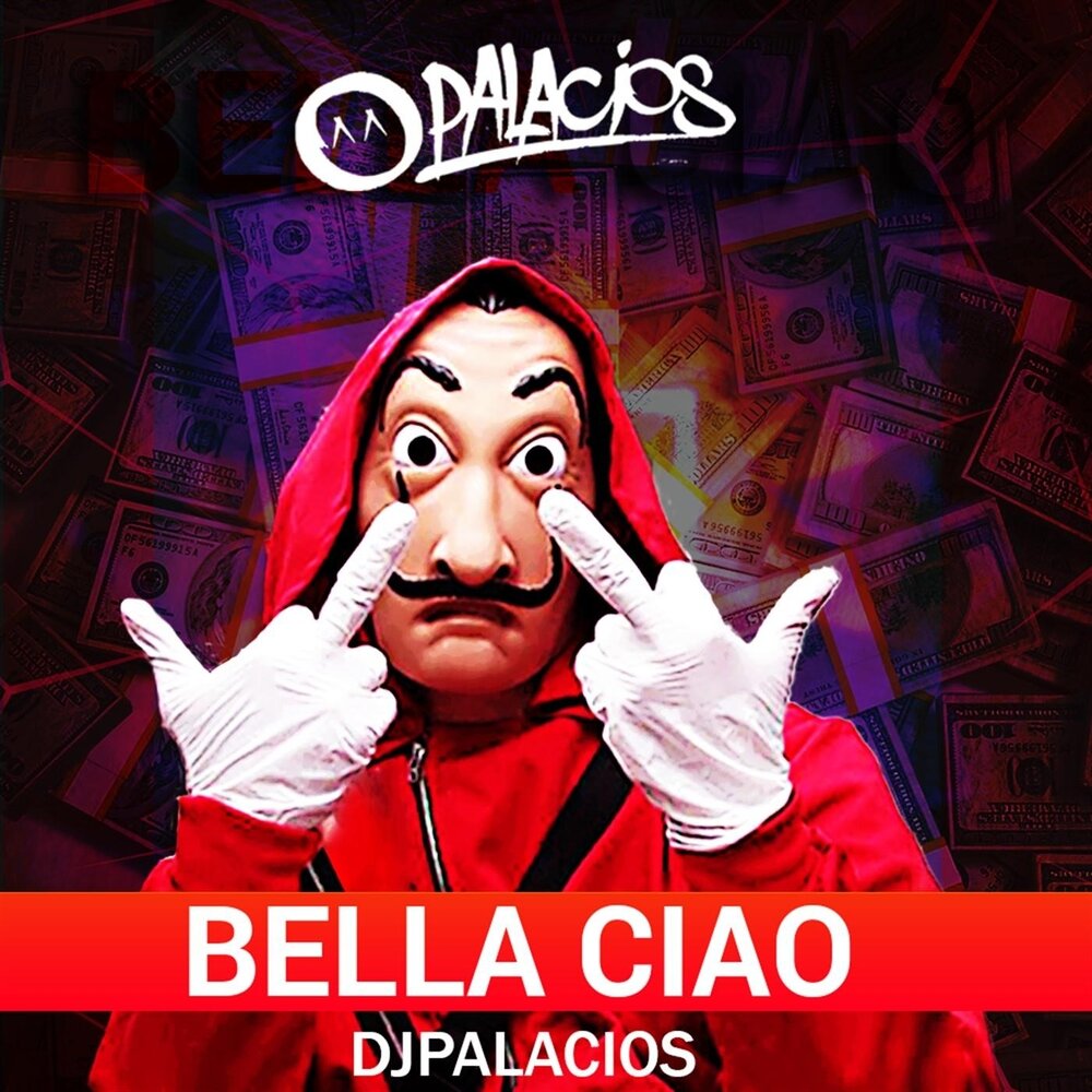 Bella ciao ул ленина 219м сочи фото DJ Palacios альбом Bella Ciao слушать онлайн бесплатно на Яндекс Музыке в хороше