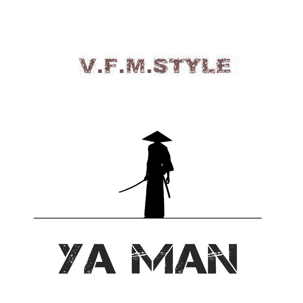 Ya man. VFM Style об исполнителе. Ya man аналог. Ya man asoytuka jahilan fa.