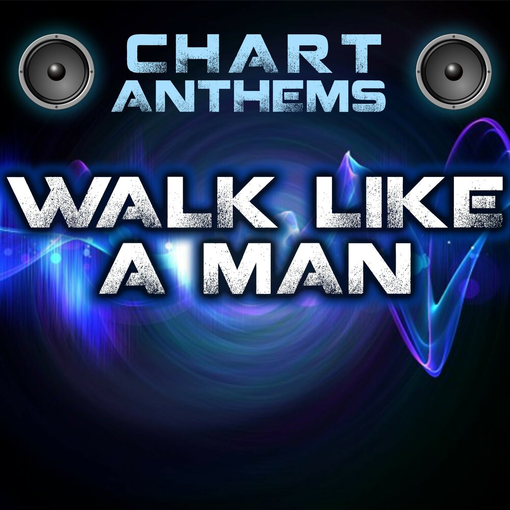 Walk like a. Walk like a