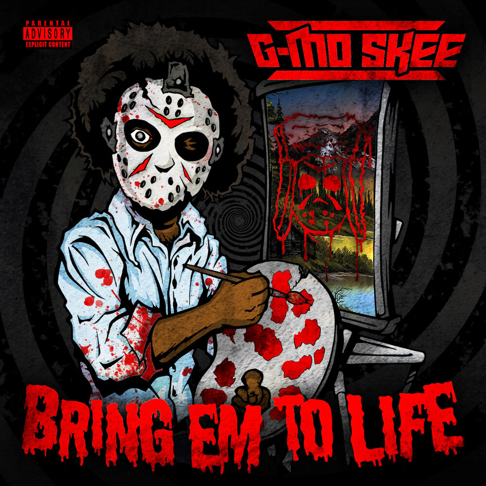 G mo. G-mo Skee.