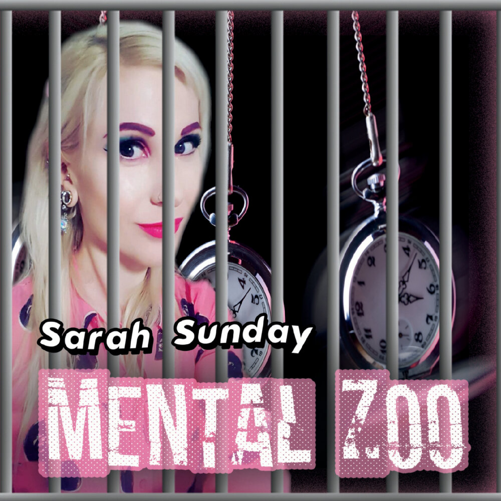 Mental Zoo - Sarah Sunday. Слушать онлайн на Яндекс.Музыке