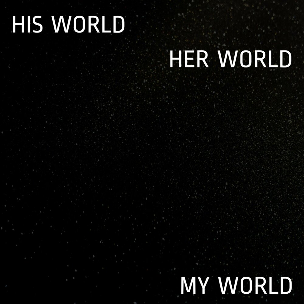 His world