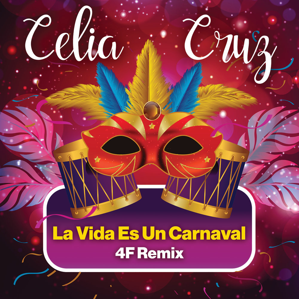 Celia Cruz Carnaval. La vida es un Carnaval текст. Слушать карнавал. Любимый исполнитель карнавал.