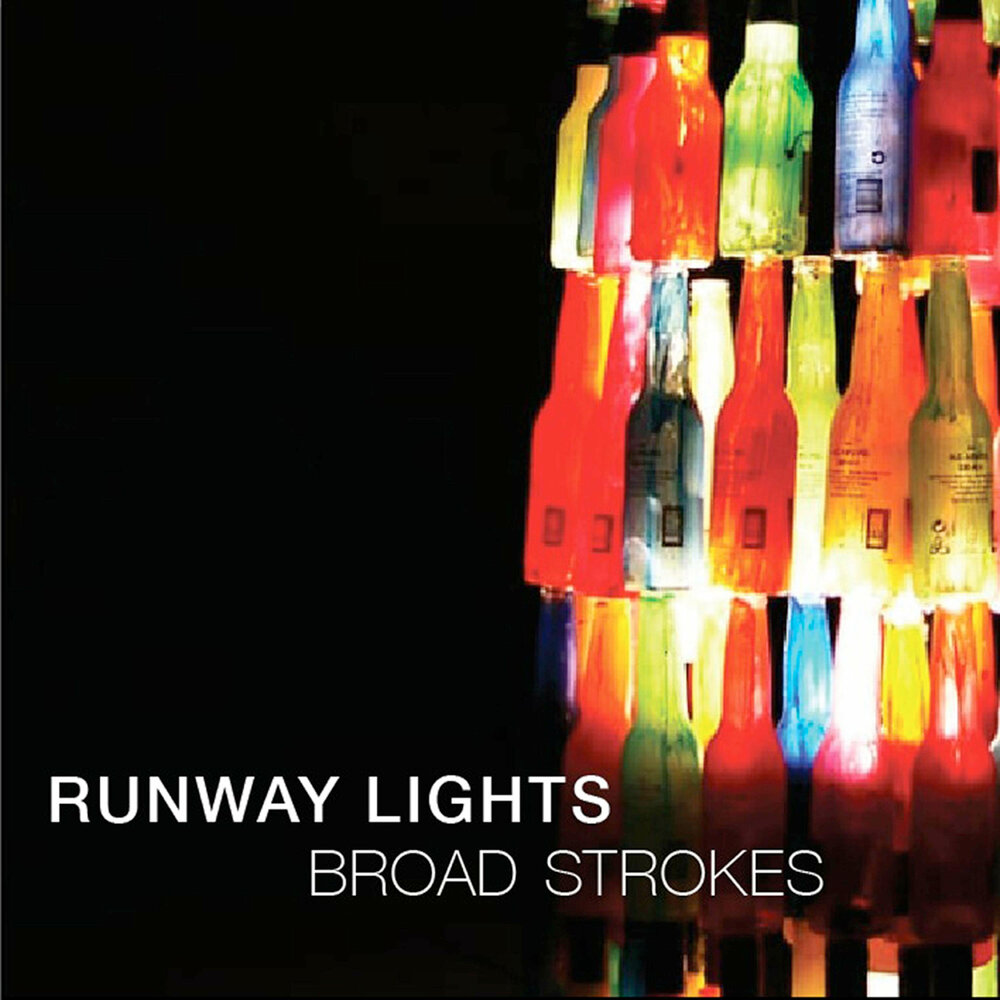 Broader strokes. Runway Lights. Broad strokes.