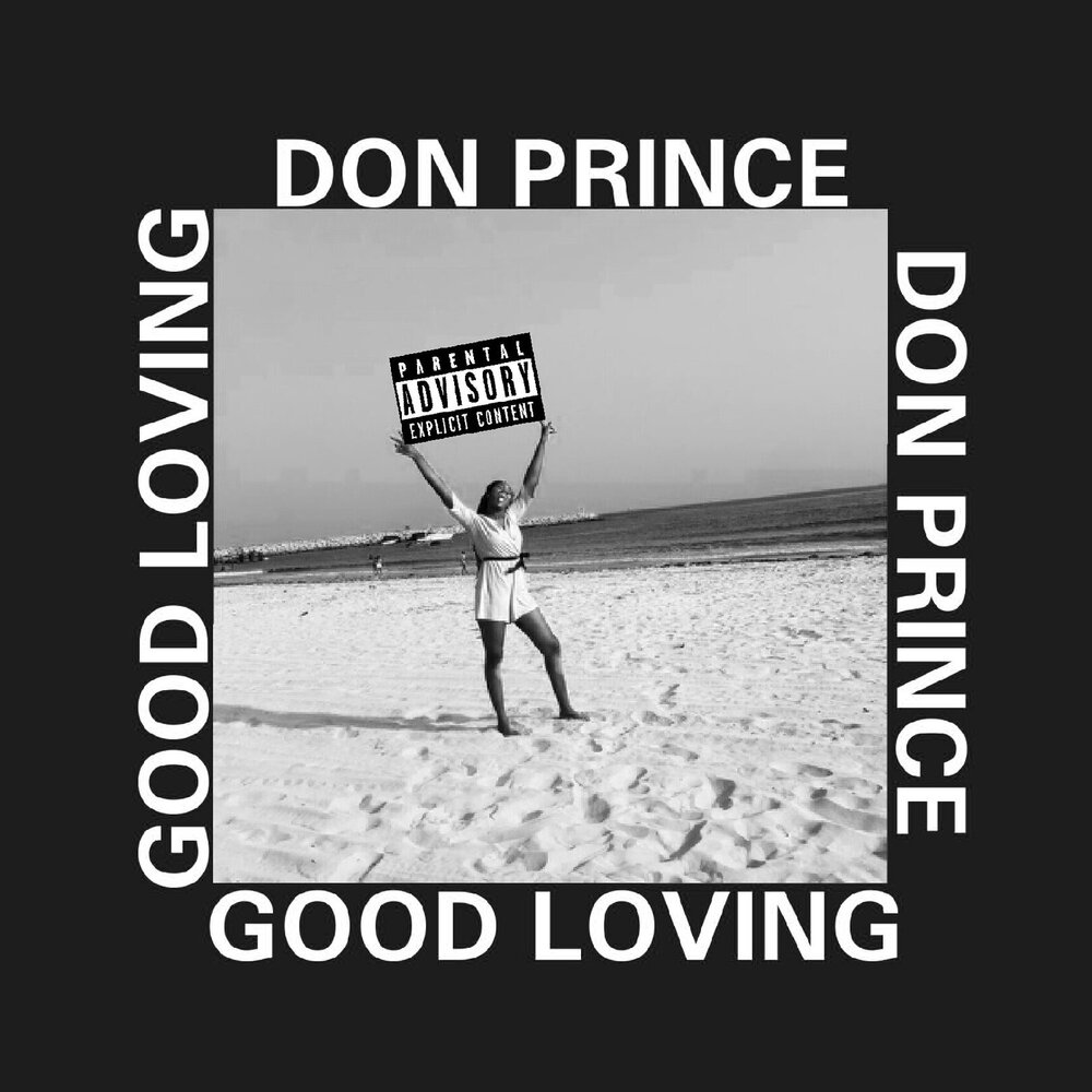 Песня don love. Don Prince. Good loving. Дон лов слушать. Дон Дон музыка.