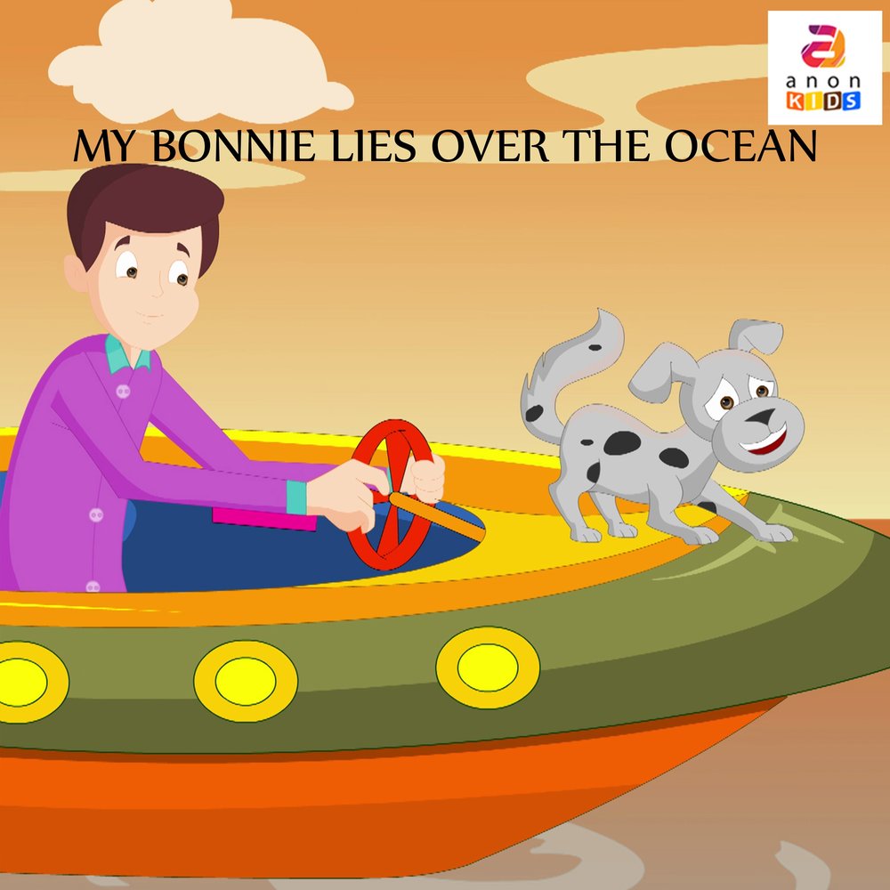 My bonny is over the ocean