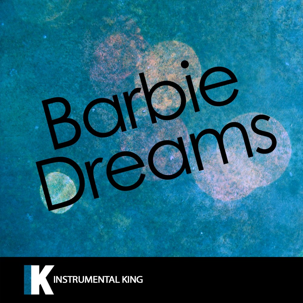 barbie dream instrumental