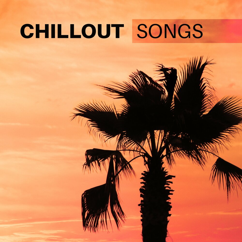Chillout. 2017 Chill Music. Chill песня. Ibiza Summer Hits. Chill song