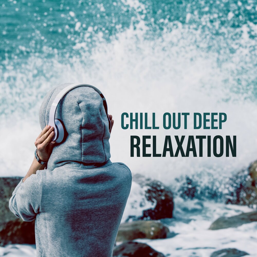Deep relax music. Deep Relax. Deep Chillout. Chill Deep out Lounge сигара. Chill Relax.