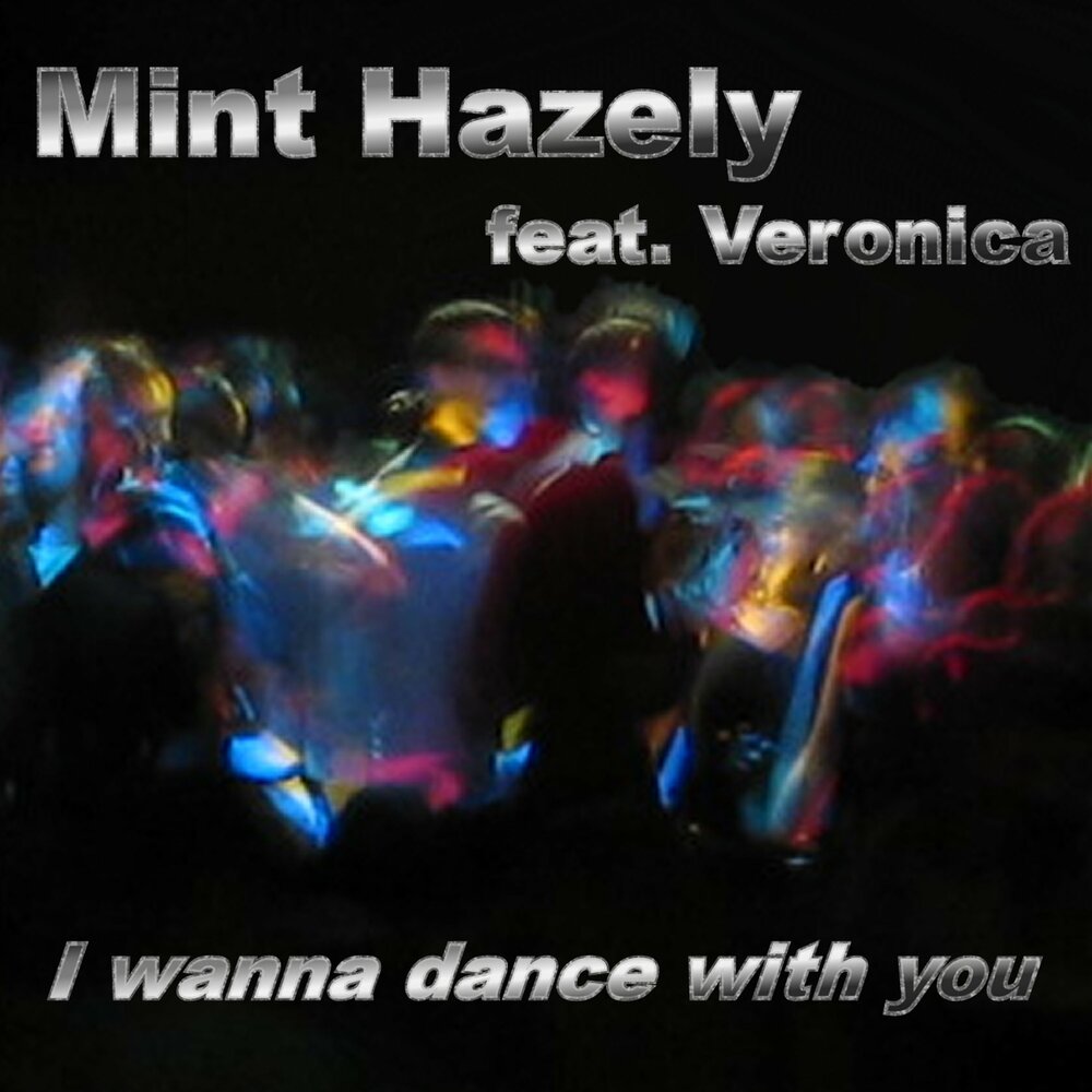 I wanna dance tonight. Wanna Dance with you. L wanna Dance with you. Hazely TIPTOWN. Dance with my hands.