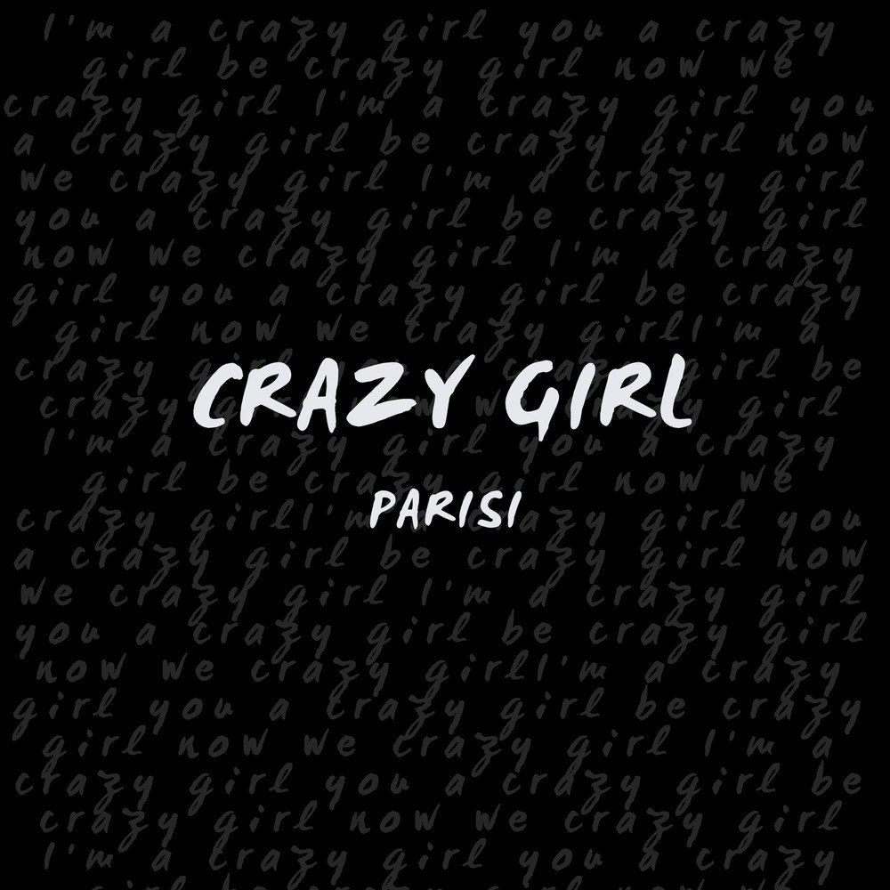 Crazy girl песня. Crazy. Crazy girls слушать. Crazy girl Eli Lyrics.