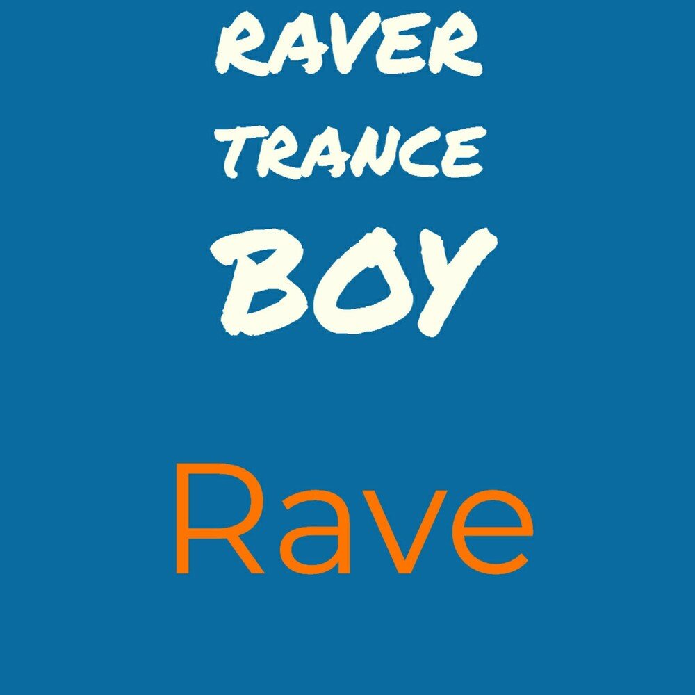 Follow boy. Trance boy.