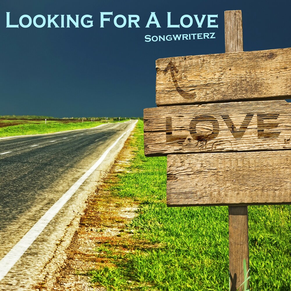 Looking for love. Look for Love.