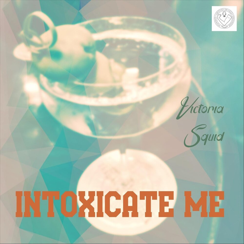 Intoxicate me. Intoxicate me