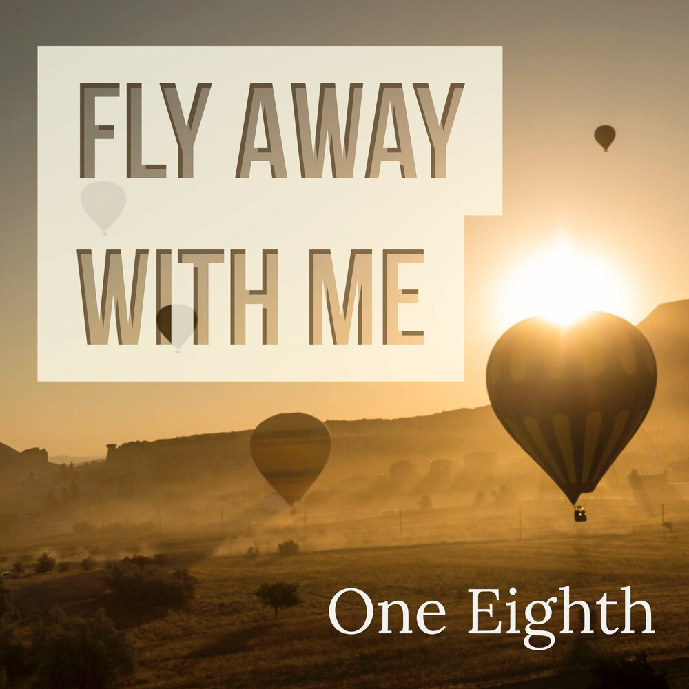 We fly away. Fly away. one eighth day club.