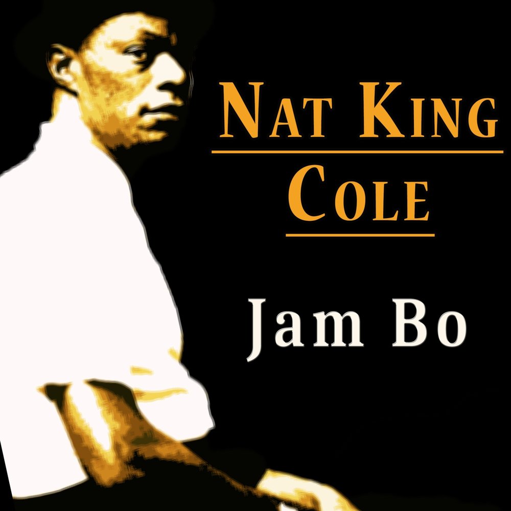 Jam bo. Let there be Love Nat King Cole. Nat King Cole lush Life Jazzanova Remix.