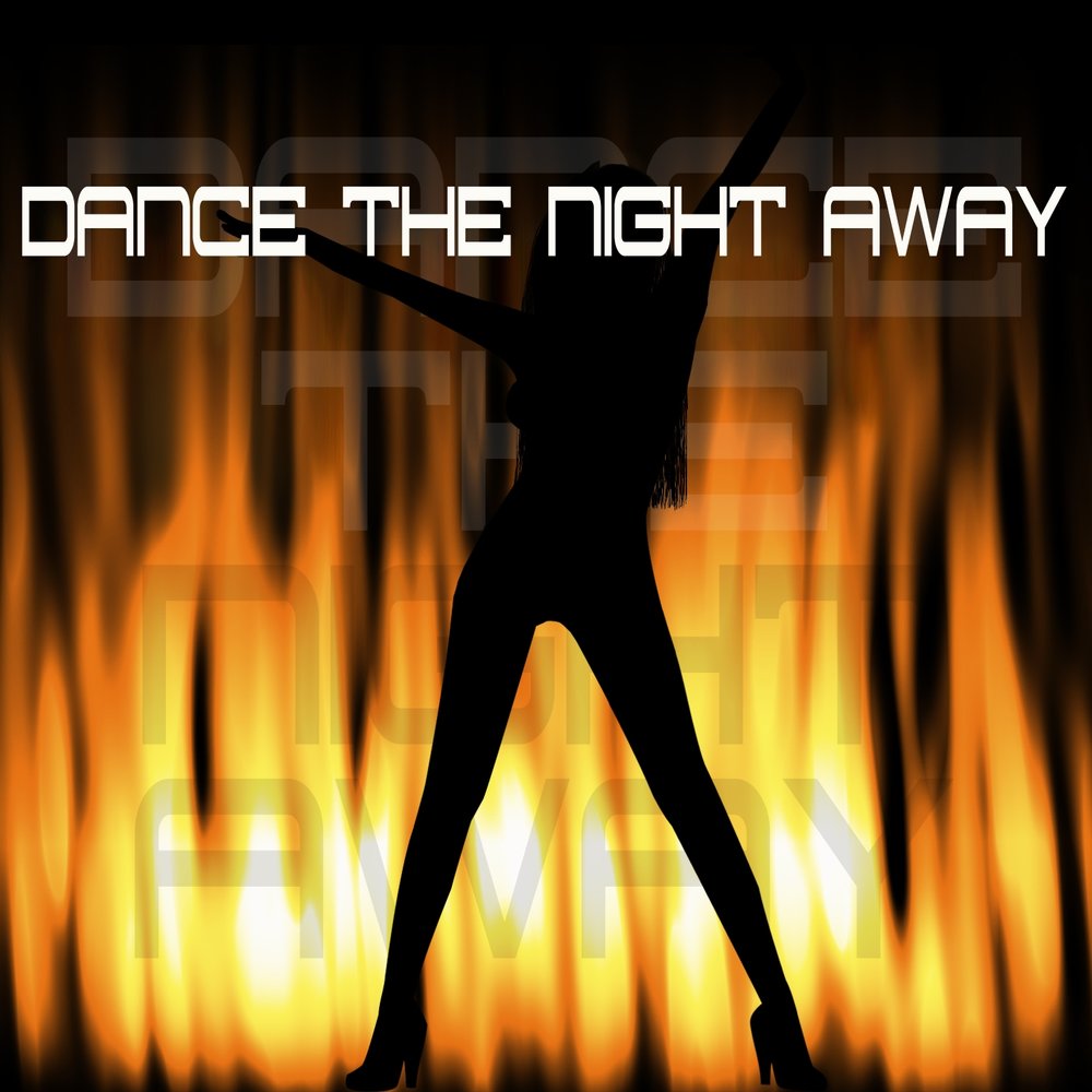 Dance the night. Танцы ремикс. The free Dance the Night away. Гудбай эврибади дэнс. Dance all Night фото.