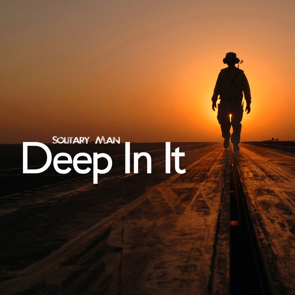 Deep man. Solitary man альбом. Deep men. Deep in. Pulser feat. Molly bankcroft - in Deep картинки.