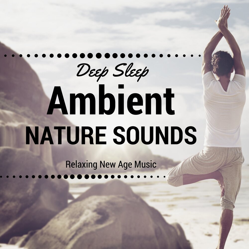 Relaxation New age Ambient. Ambient Sounds. Relaxation Ambient Music. Sound Ambient Sounds.