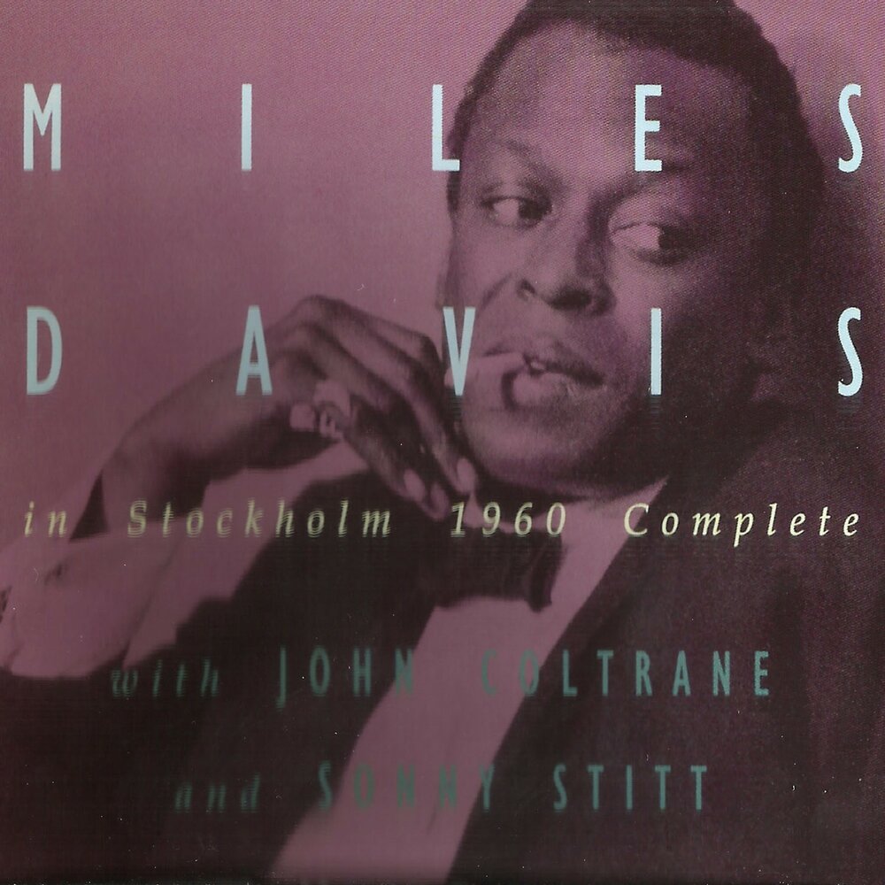 Mile complete. Miles Davis 1960 - in Stockholm (with Sonny Stitt). Miles Davis 1960 - Live in Stockholm (complete) 1of4. In a Silent way Майлз Дэвис. Джлн Колтрейн и майл дэвтс СД диск.