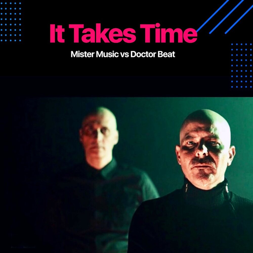 It takes time перевод. Мистер Мьюзик. Dr. Music - Dr. Music 1973 Сovrik CD. Doctor Beat отзывы.