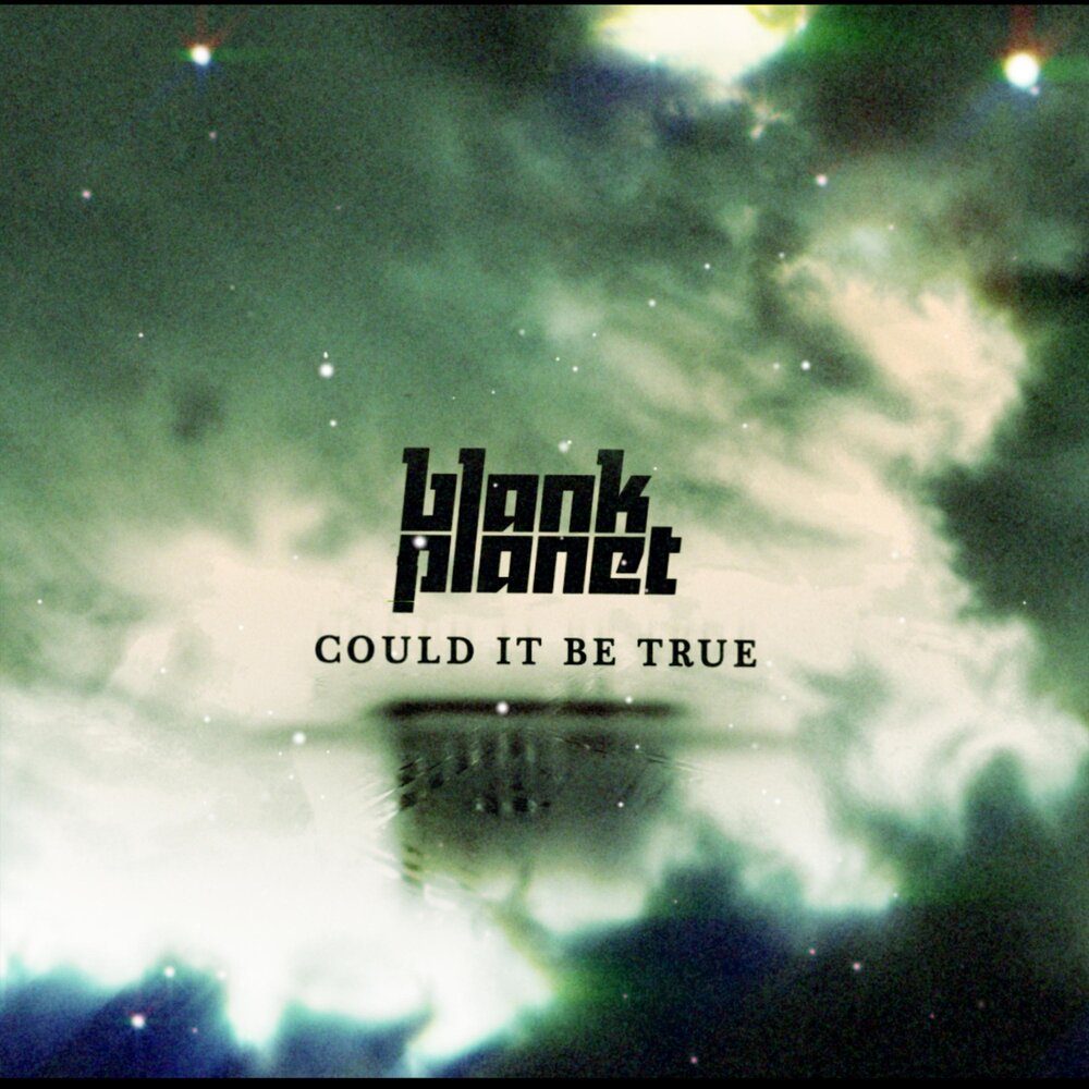 Could песни. Blank Planet.