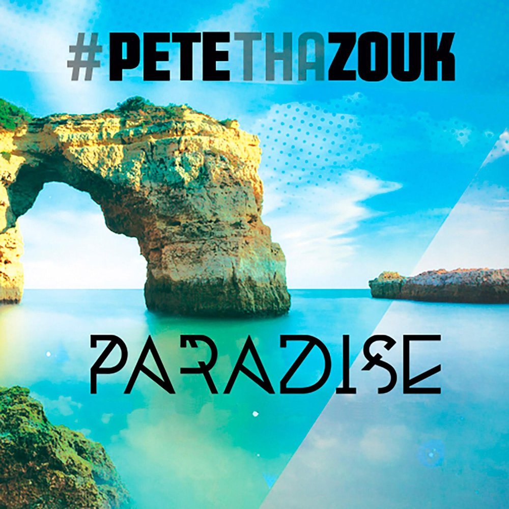 Paradise саундтрек. Paradise слушать. Парадиз слушать онлайн. Pete Tha Zouk mp3.