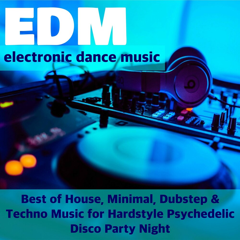 Песни electronic dance music. EDM Electronic Dance Music. EDM Electronic Dance. Song Electro. Progressive House.