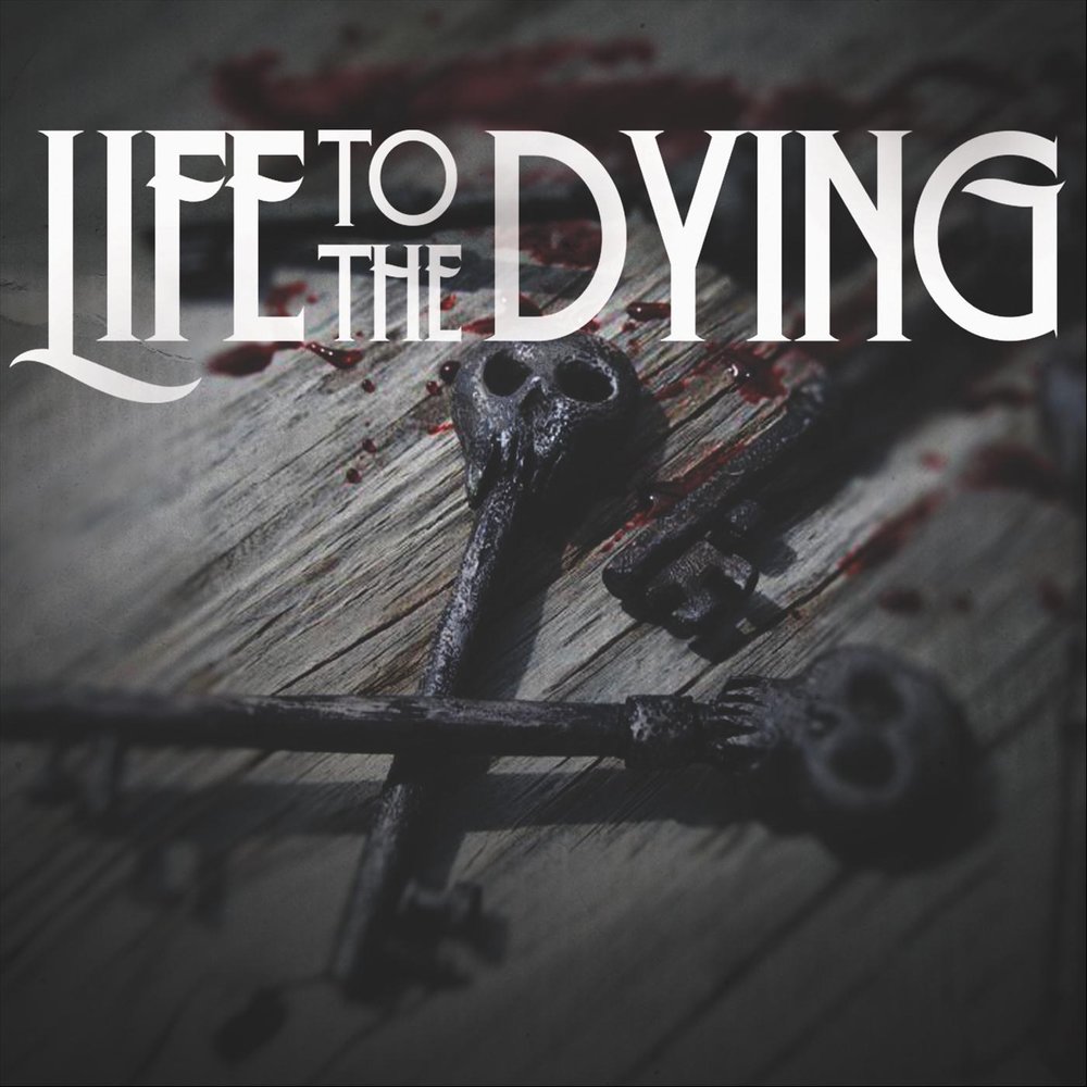 Dying to life. Die of Life. 2013 - A Life to die for. Dreams of the Dying.