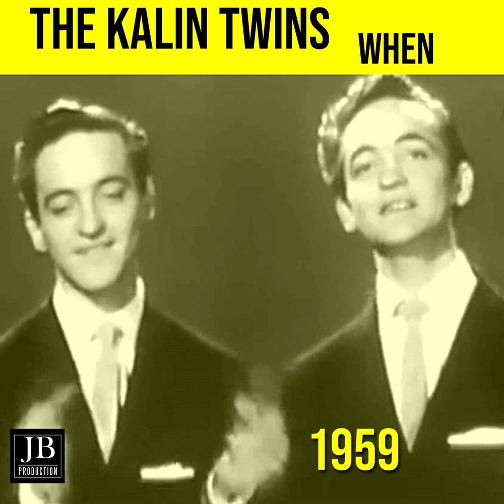 Твин слушать. Kalin Twins when. Группа the kalin Twins клипы