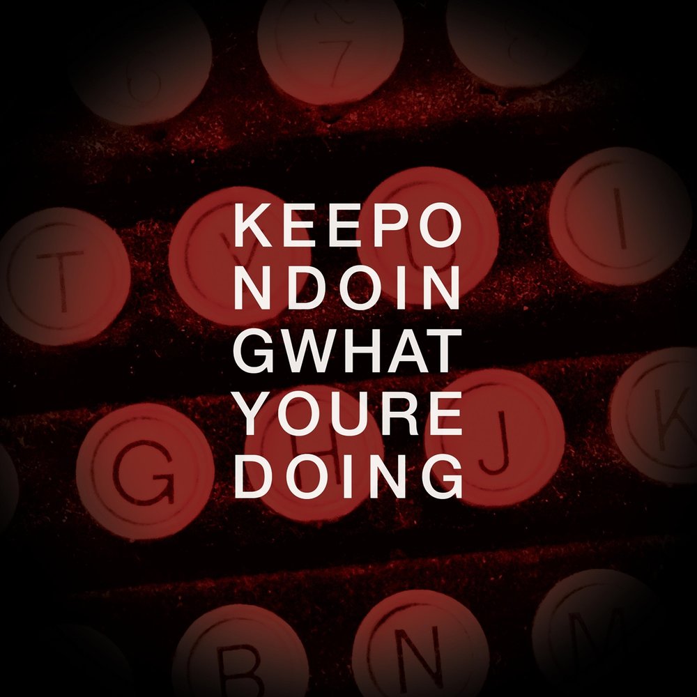 Песня ask me why. Keep on doing. What you’re doing.