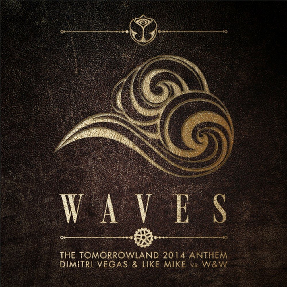 Dimitri Vegas & Like Mike, W&W альбом Waves (Tomorrowland 2014 Anth...