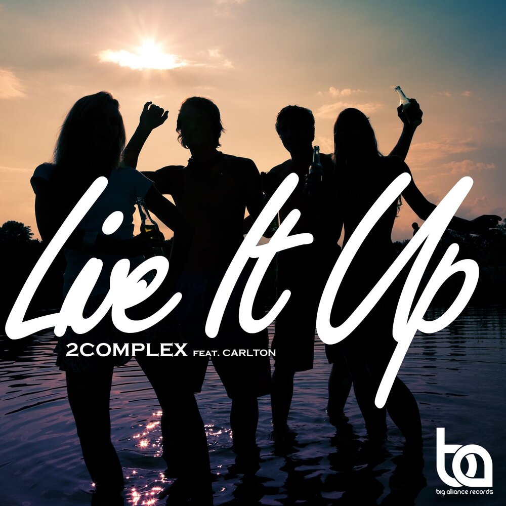 Live it up 2. Live it up. Big Alliance records 2013. Live it up песня. Unit Live it up.